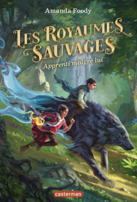 Les Royaumes sauvages : coup de cœur de Coline B. en 6D